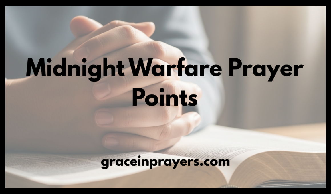 Midnight Warfare Prayer Points