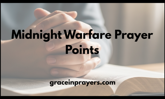 Midnight Warfare Prayer Points