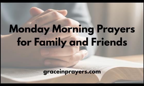 Monday Morning Prayers for Family and Friends