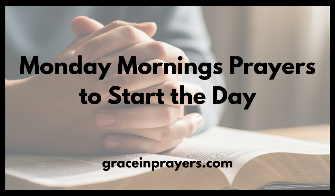 Monday Mornings Prayers to Start the Day