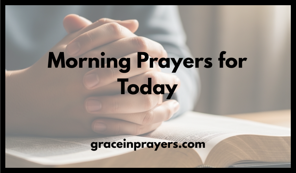 50 Inspiring Morning Prayers for Today to Bring Peace and Hope
