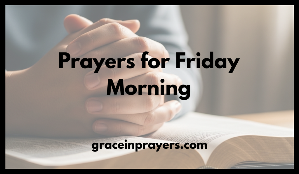 Prayers for Friday Morning