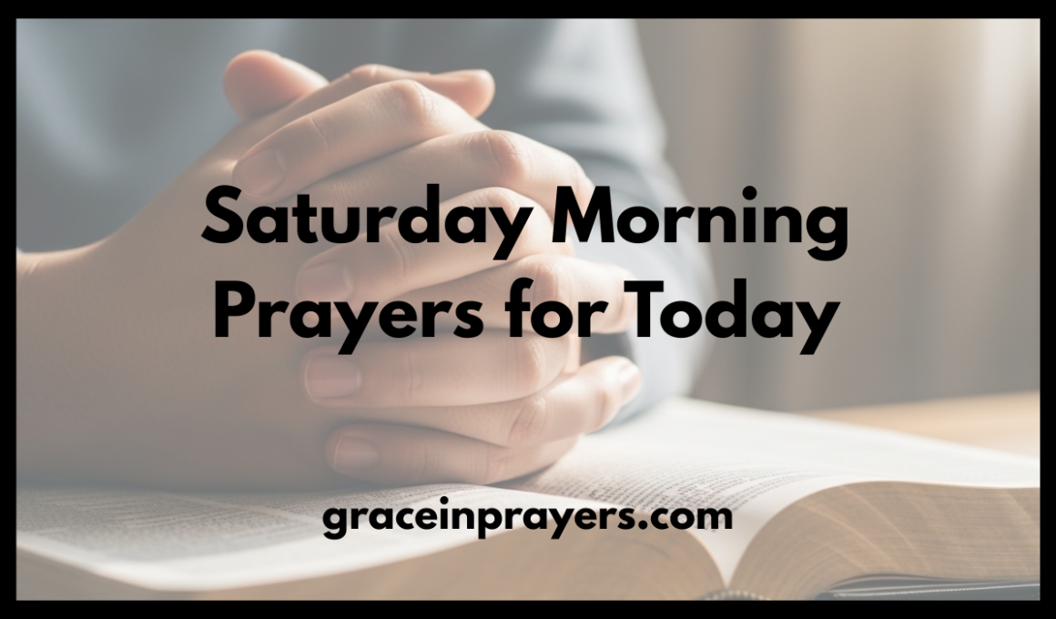 Saturday Morning Prayers for Today