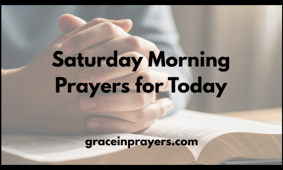 Saturday Morning Prayers for Today