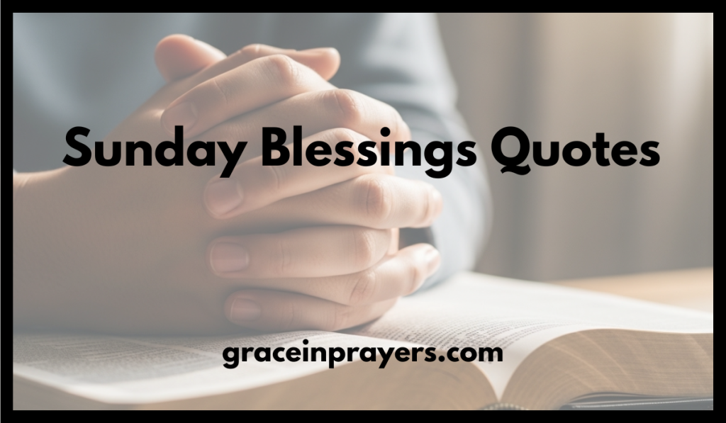 Sunday Blessings Quotes