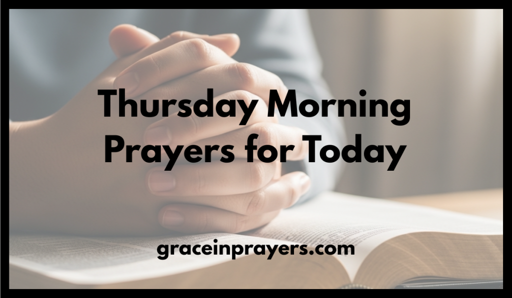 Thursday Morning Prayers for Today