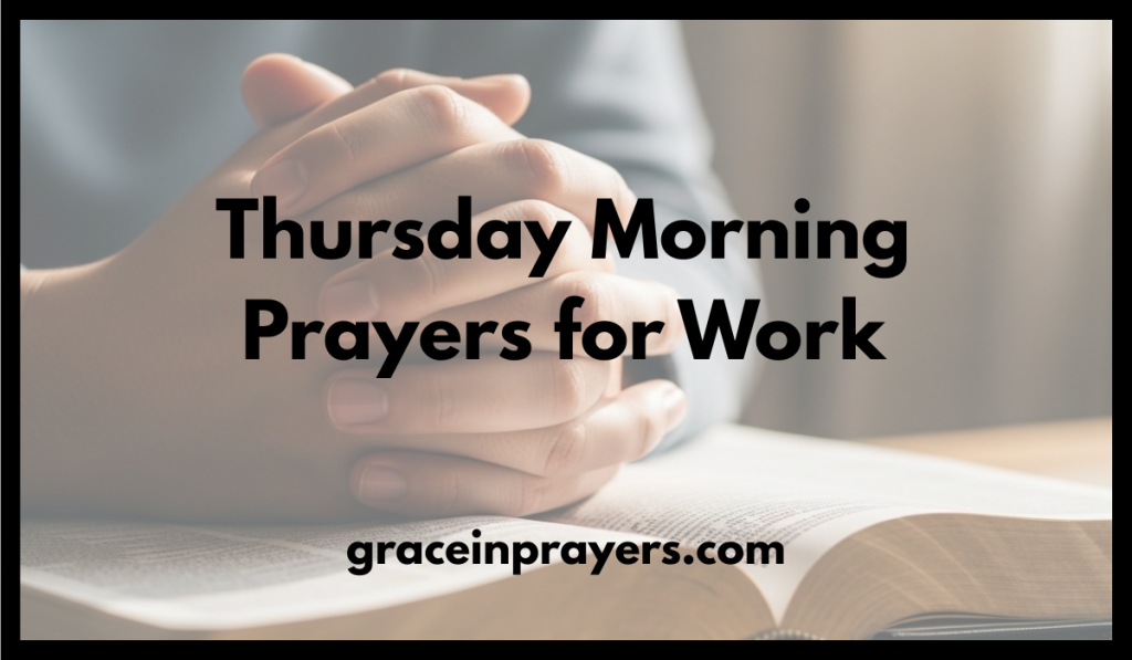 Thursday Morning Prayers for Work