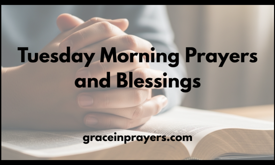 Tuesday Morning Prayers and Blessings