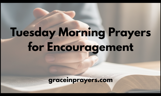 Tuesday Morning Prayers for Encouragement