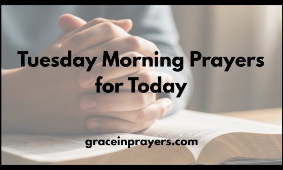 Tuesday Morning Prayers for Today