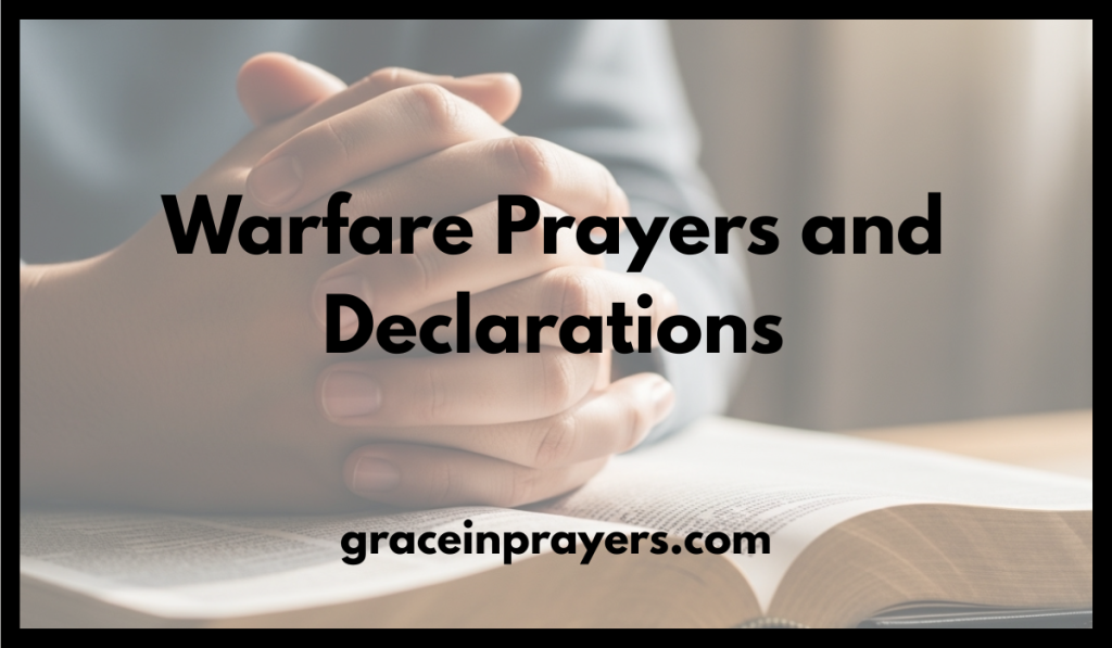 Warfare Prayers and Declarations