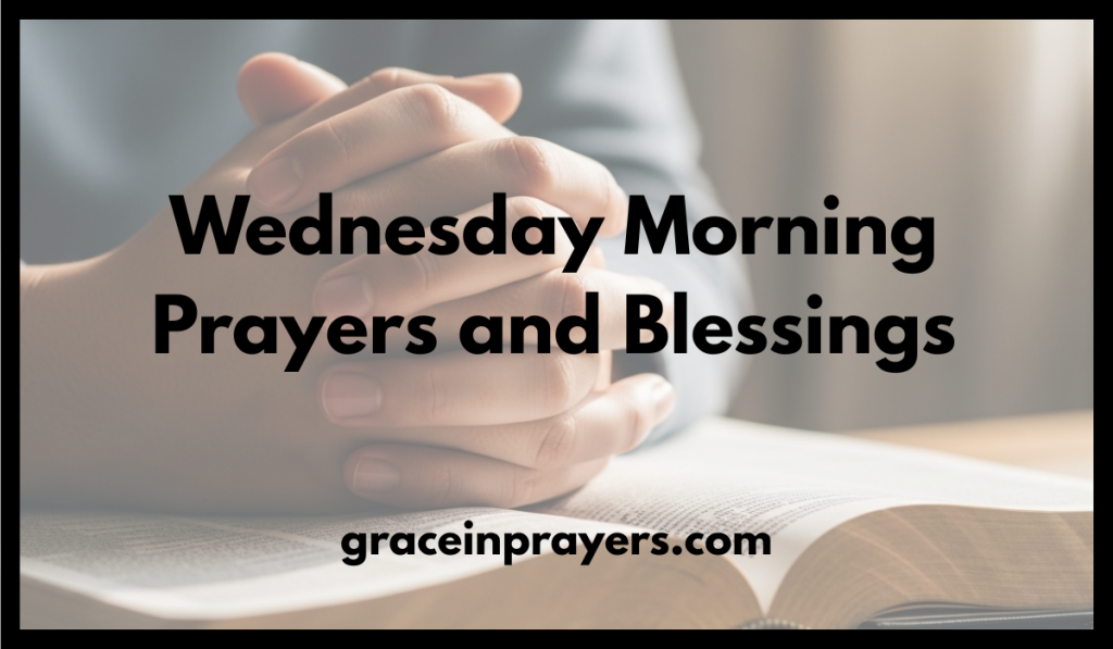 Wednesday Morning Prayers and Blessings