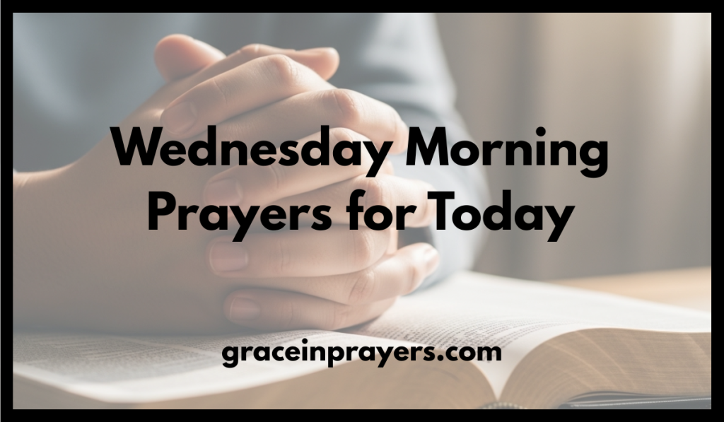 Wednesday Morning Prayers for Today