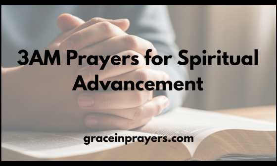 3AM Prayers for Spiritual Advancement