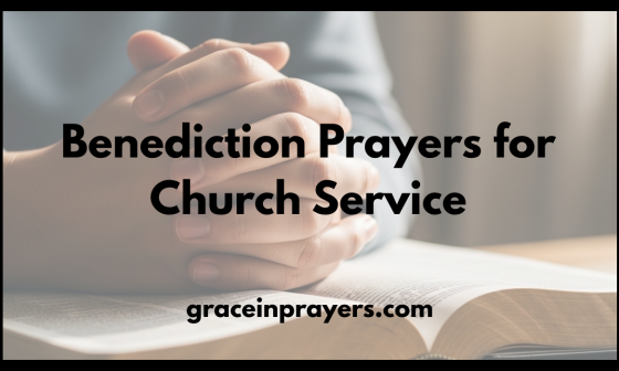 Benediction Prayers for Church Service