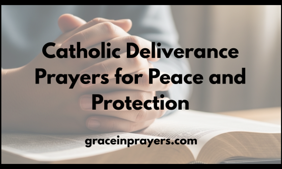 Catholic Deliverance Prayers for Peace and Protection