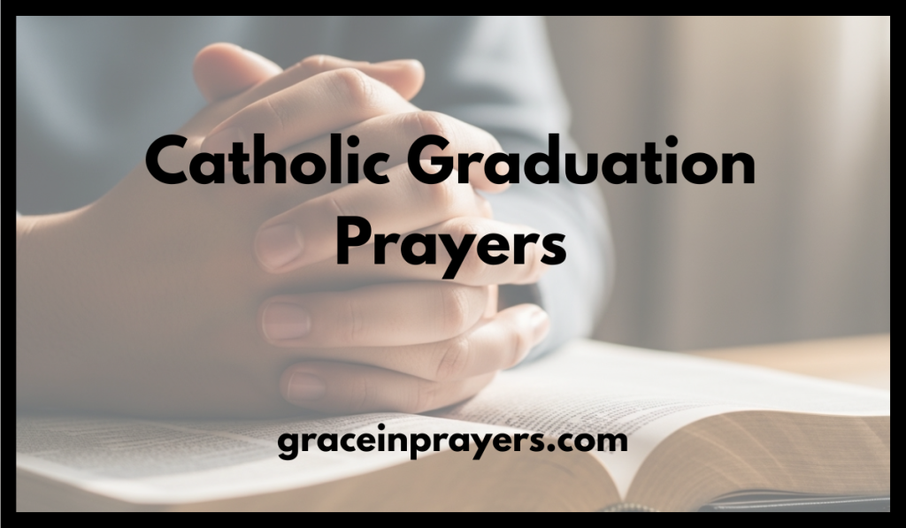 Catholic Graduation Prayers