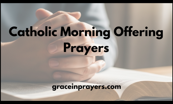 Catholic Morning Offering Prayers