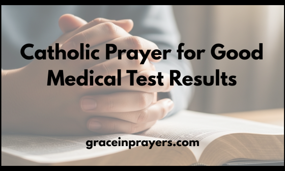 Catholic Prayer for Good Medical Test Results