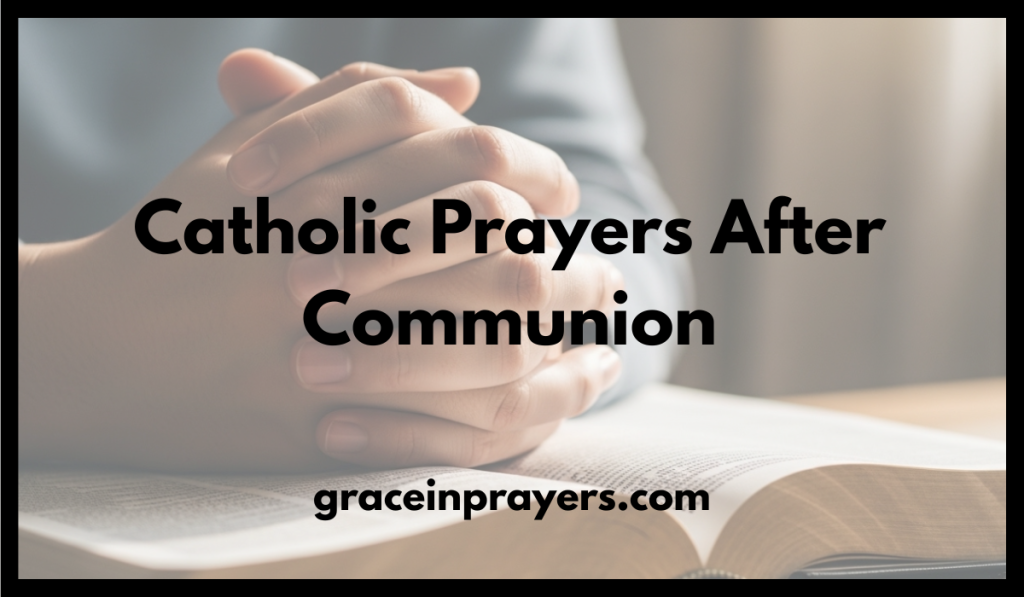 Catholic Prayers After Communion