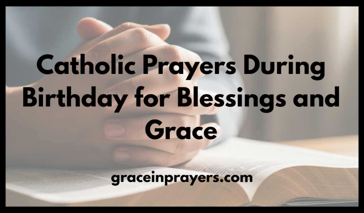 Catholic Prayers During Birthday for Blessings and Grace