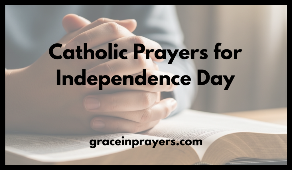 Catholic Prayers for Independence Day