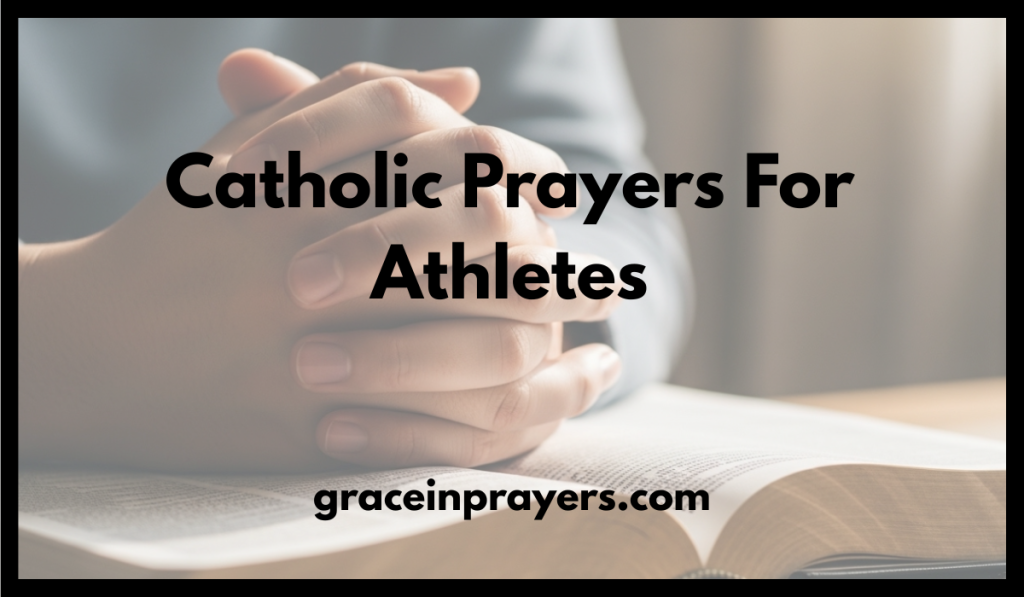 Catholic Prayers For Athletes