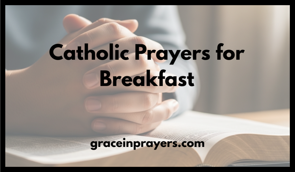 Catholic Prayers for Breakfast