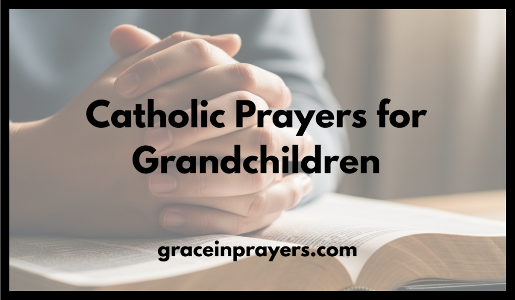 Catholic Prayers for Grandchildren