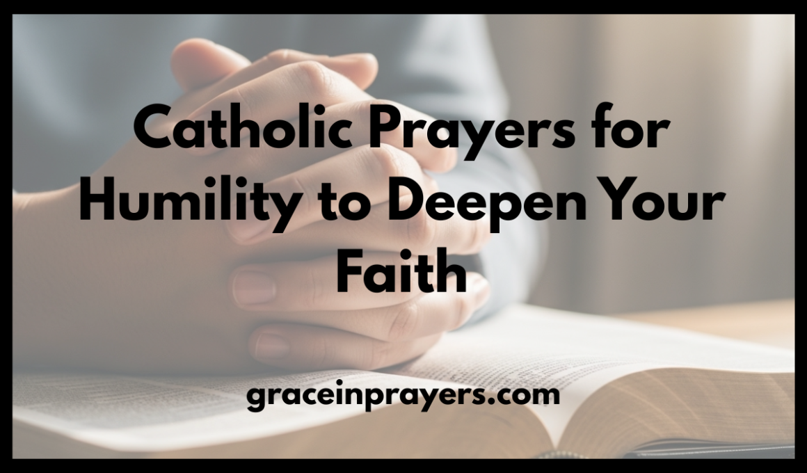 Catholic Prayers for Humility to Deepen Your Faith