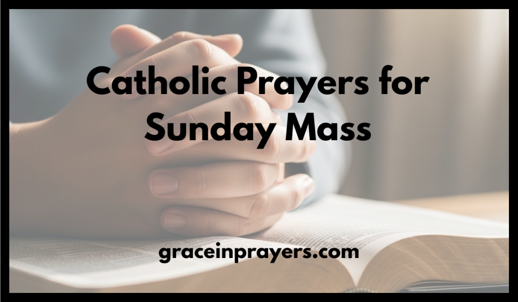 Catholic Prayers for Sunday Mass