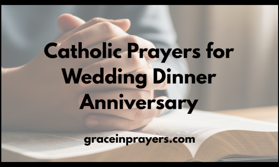 Catholic Prayers for Wedding Dinner Anniversary