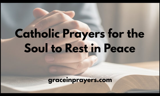 Catholic Prayers for the Soul to Rest in Peace