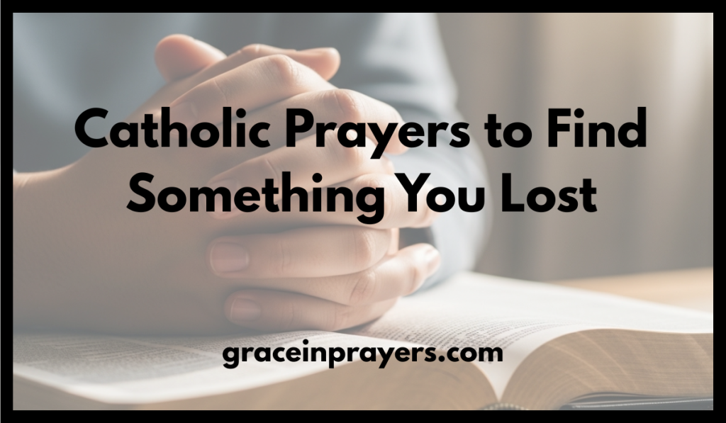 Catholic Prayers to Find Something You Lost