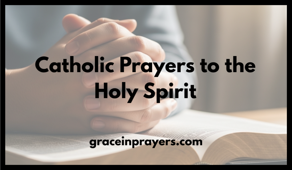 Catholic Prayers to the Holy Spirit