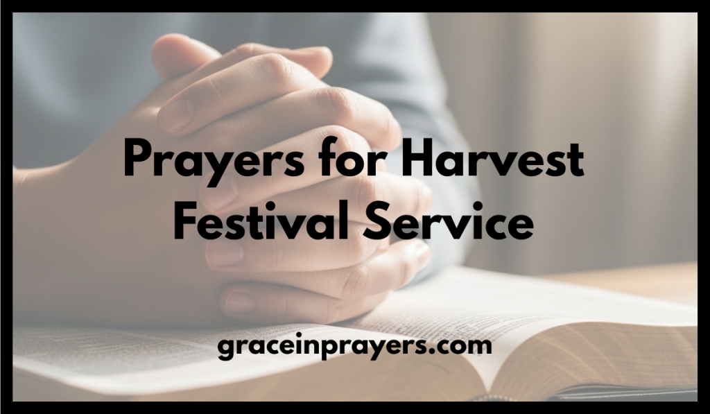 Prayers for Harvest Festival Service