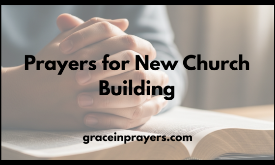 Prayers for New Church Building