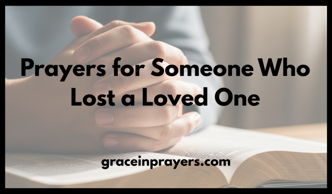 Prayers for Someone Who Lost a Loved One