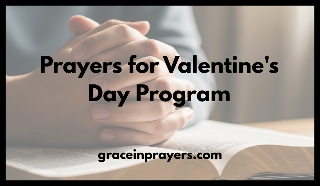 Prayers for Valentine's Day Program