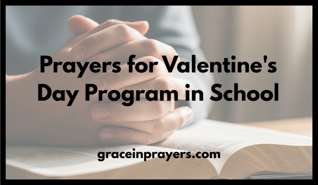 Prayers for Valentine's Day Program in School