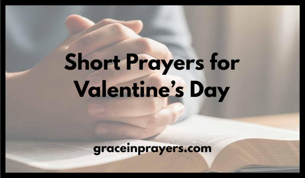 Short Prayers for Valentine’s Day