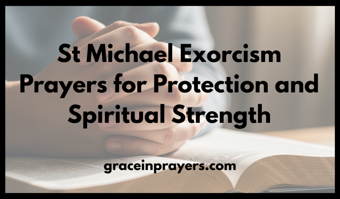 St Michael Exorcism Prayers for Protection and Spiritual Strength