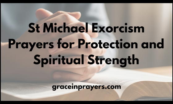 St Michael Exorcism Prayers for Protection and Spiritual Strength
