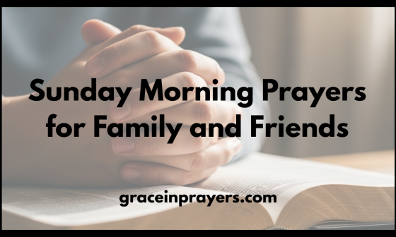 Sunday Morning Prayers for Family and Friends