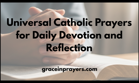 Universal Catholic Prayers for Daily Devotion and Reflection