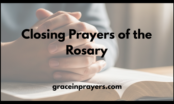 Closing Prayers of the Rosary
