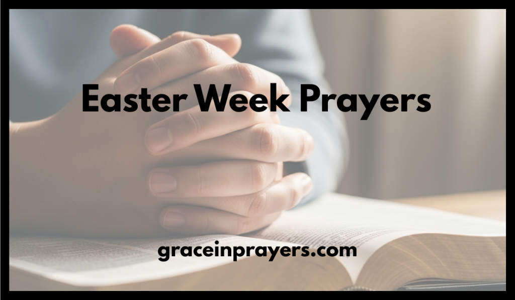 Easter Week Prayers