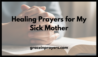 Healing Prayers for My Sick Mother