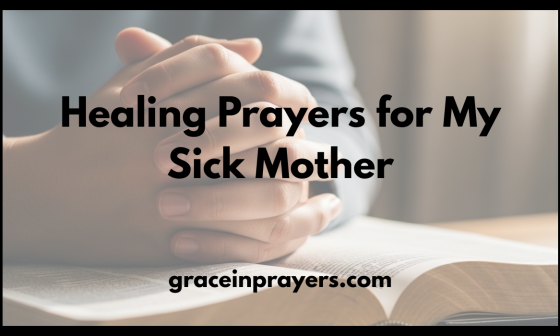 Healing Prayers for My Sick Mother