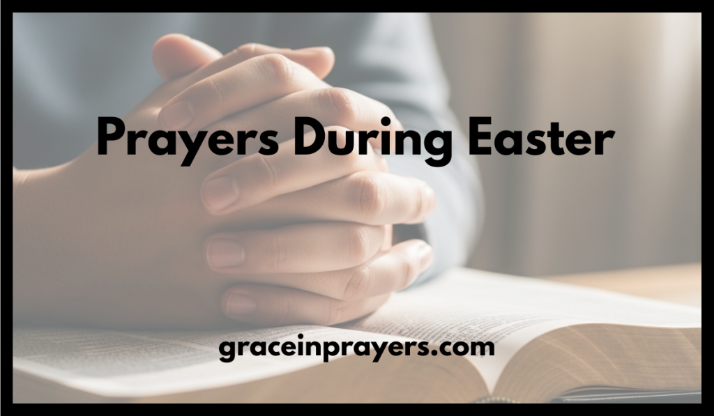 Prayers During Easter